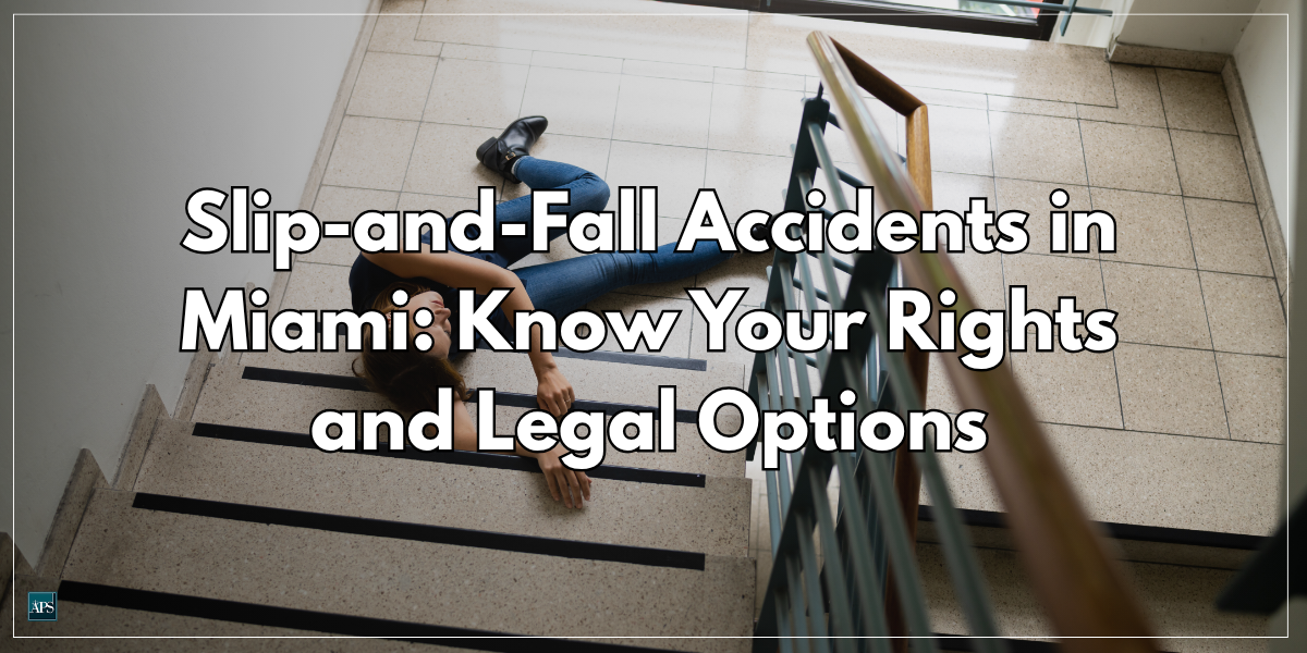 Slip-and-Fall Accidents in Miami - Adriana P. Santiesteban, P.A.