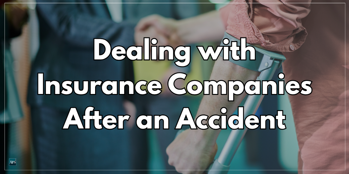 Dealing with Insurance Companies After an Accident