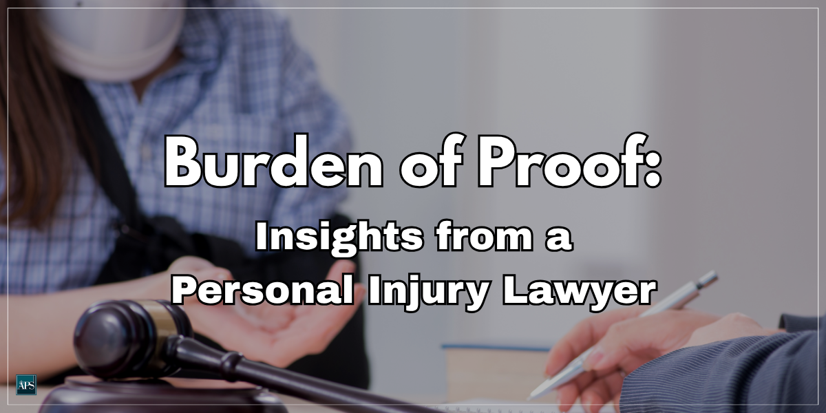 Burden of Proof Insights from a Personal Injury Lawyer - Adriana P. Santiesteban, P.A.