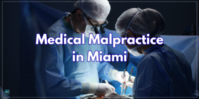 Personal Injury Attorney - Medical Malpractice in Miami